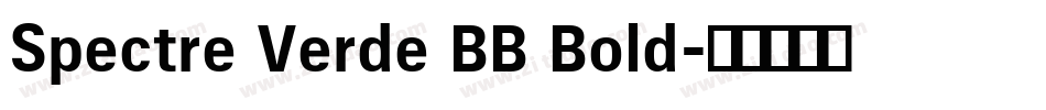 Spectre Verde BB Bold字体转换